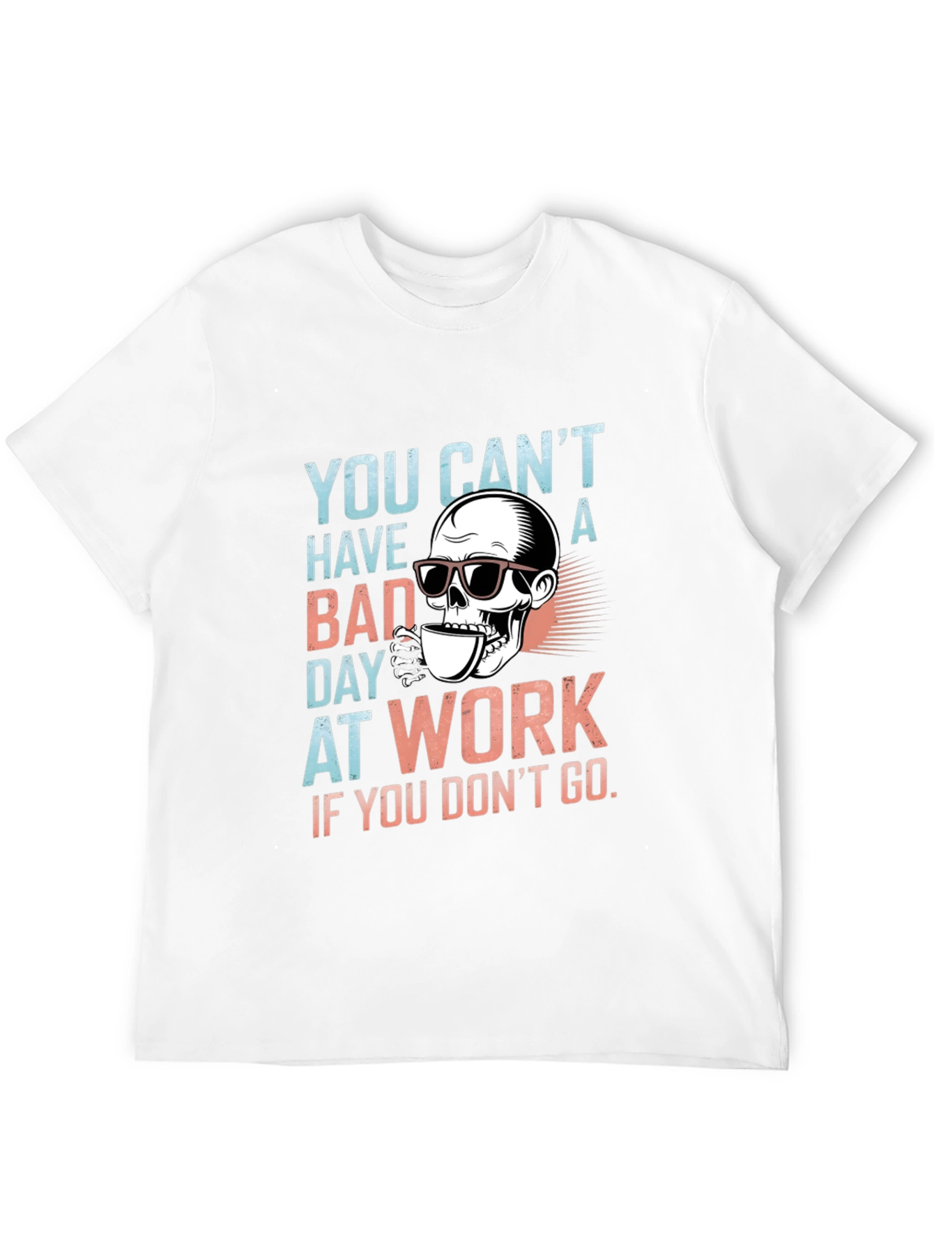 Funny Skull Bad Day at Work Graphic Tee