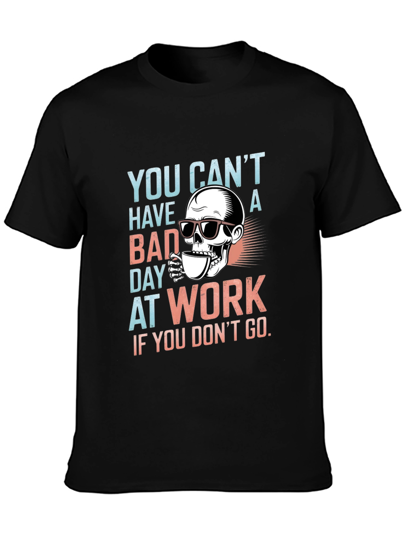 Funny Skull Bad Day at Work Graphic Tee