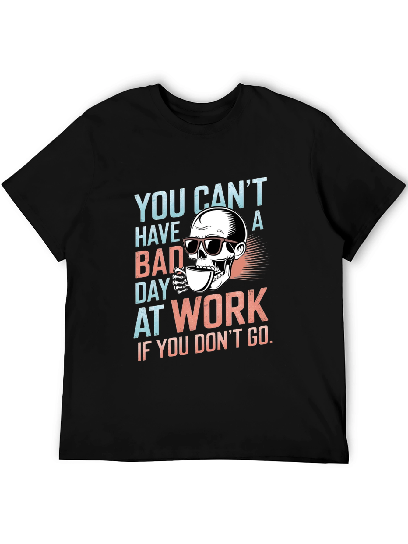 Funny Skull Bad Day at Work Graphic Tee
