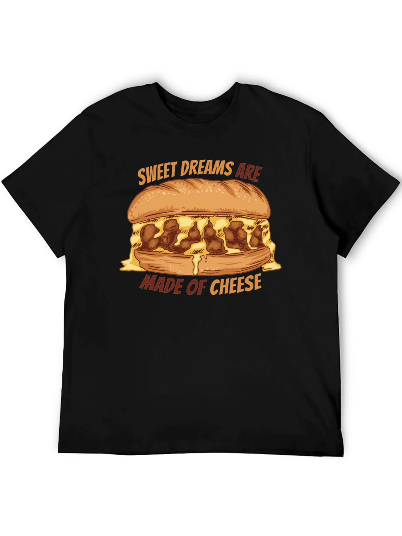 Sweet Dreams Are Made of Cheese T-Shirt