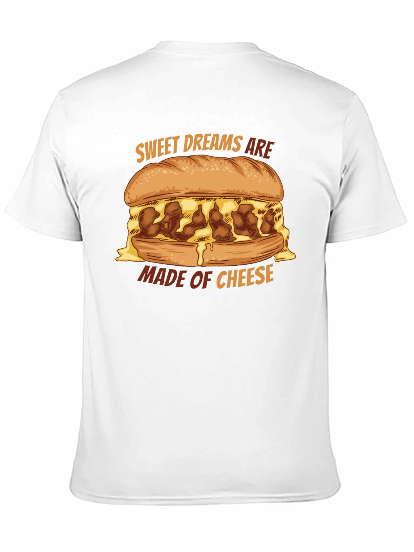 Sweet Dreams Are Made of Cheese T-Shirt