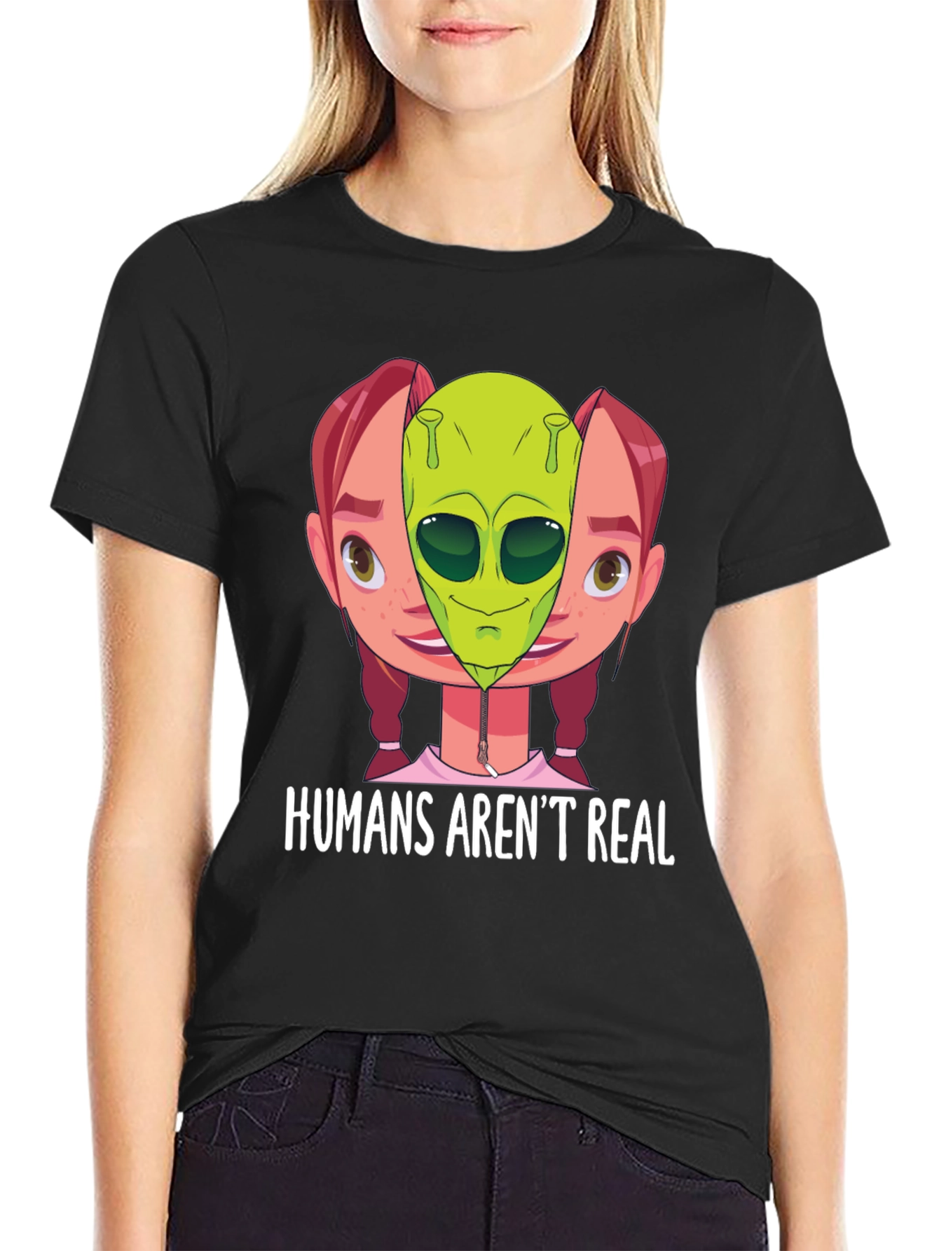 Humans Arent Real Alien T-Shirt