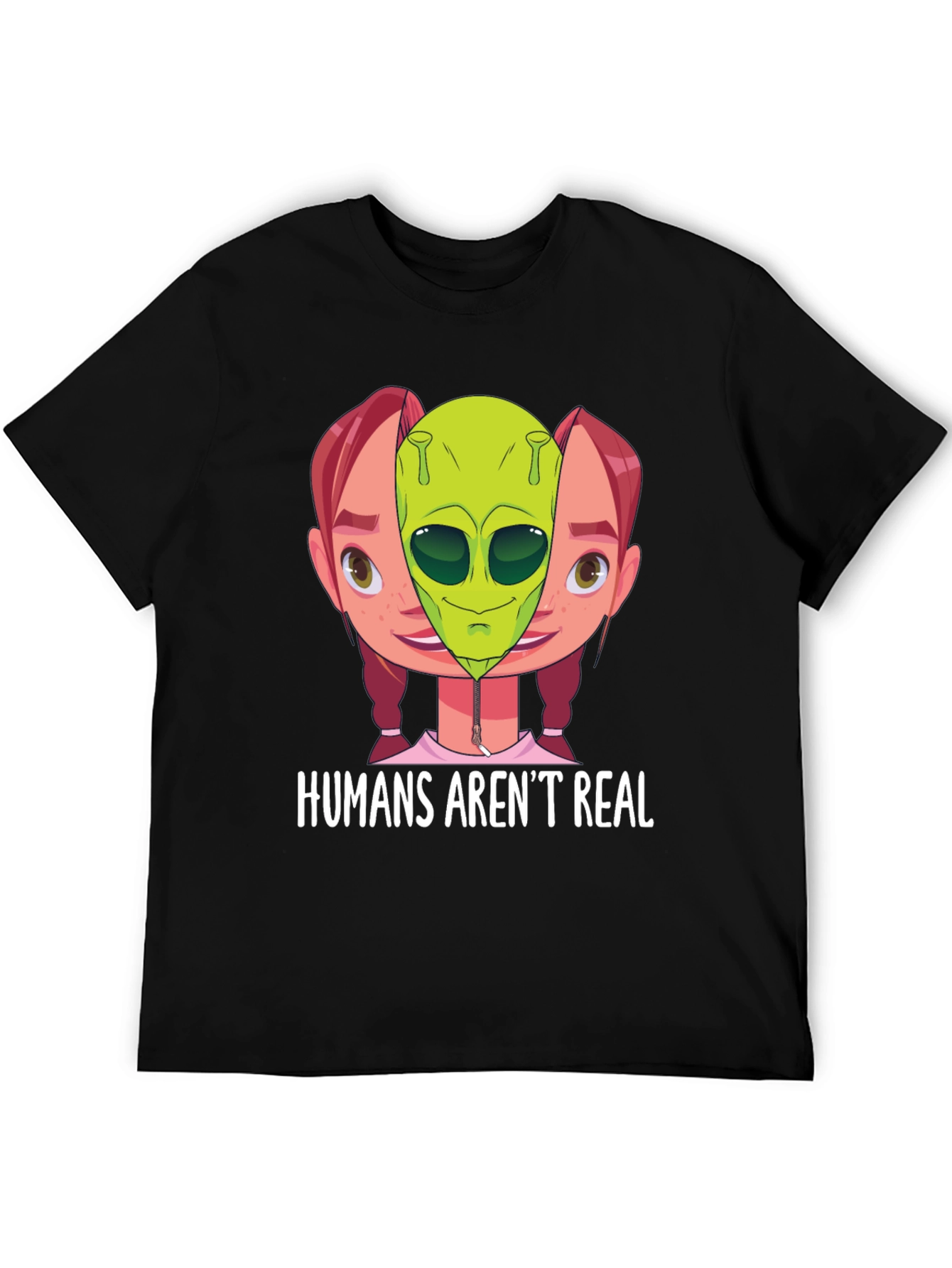 Humans Arent Real Alien T-Shirt
