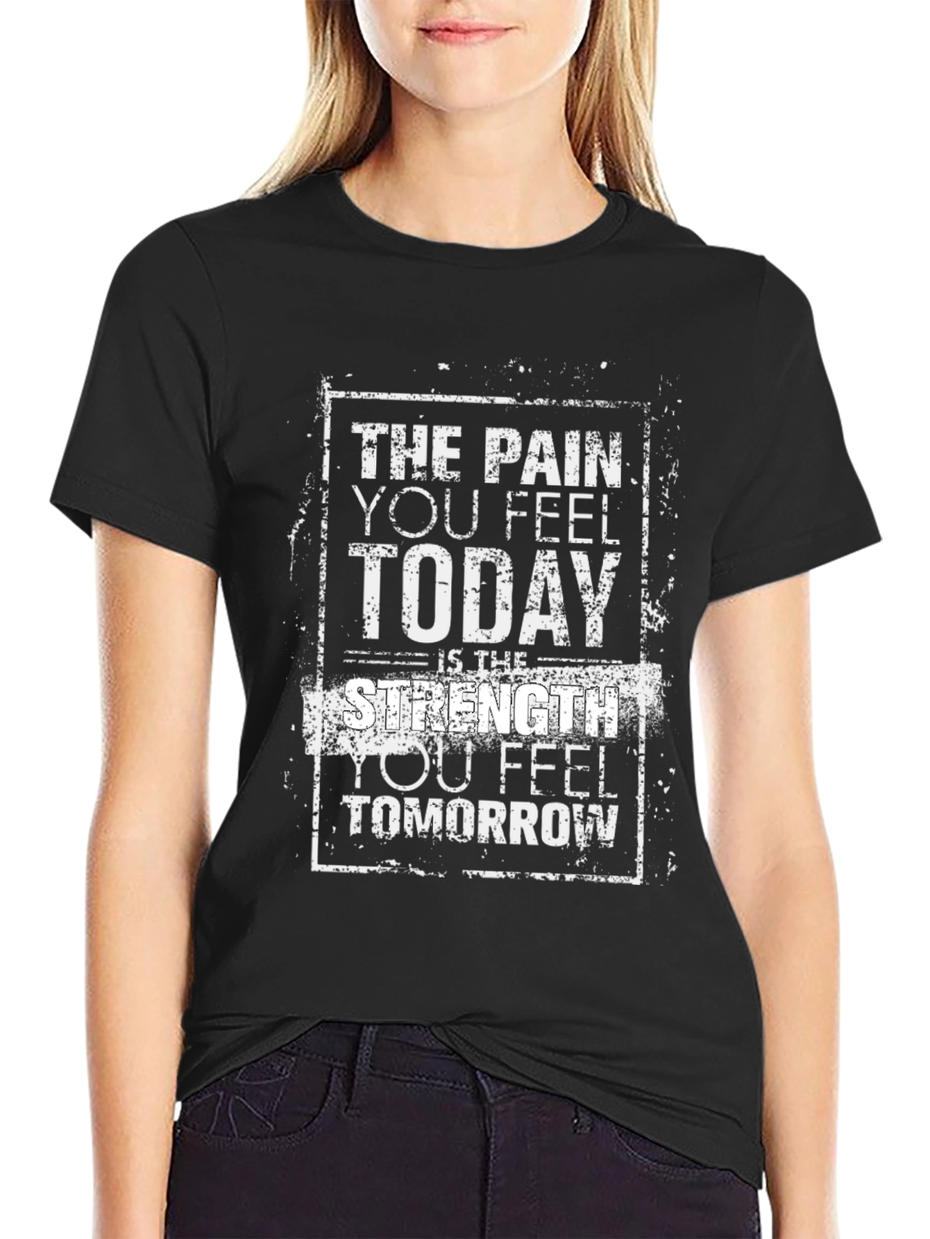 Motivational Strength T-Shirt - Pain Today Strength Tomorrow