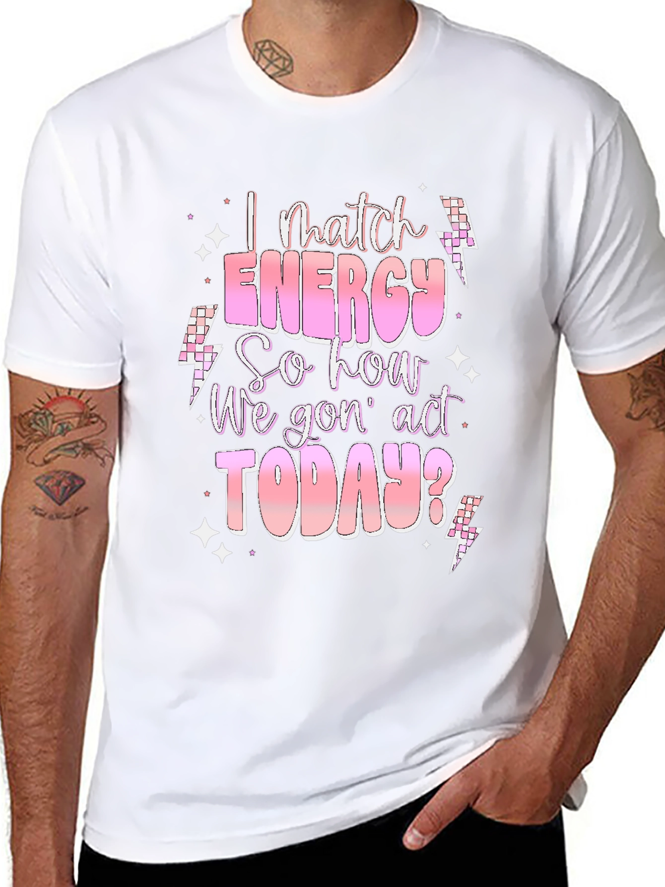 I Match Energy T-Shirt - Trendy Graphic Tee
