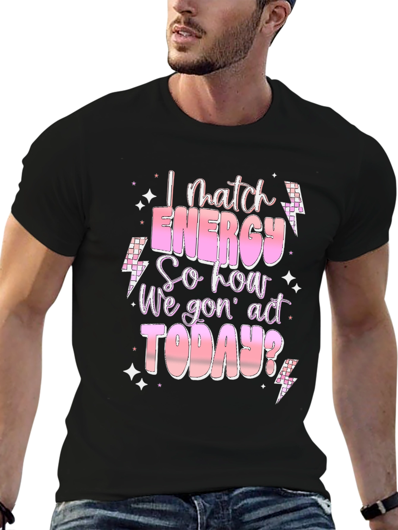 I Match Energy T-Shirt - Trendy Graphic Tee