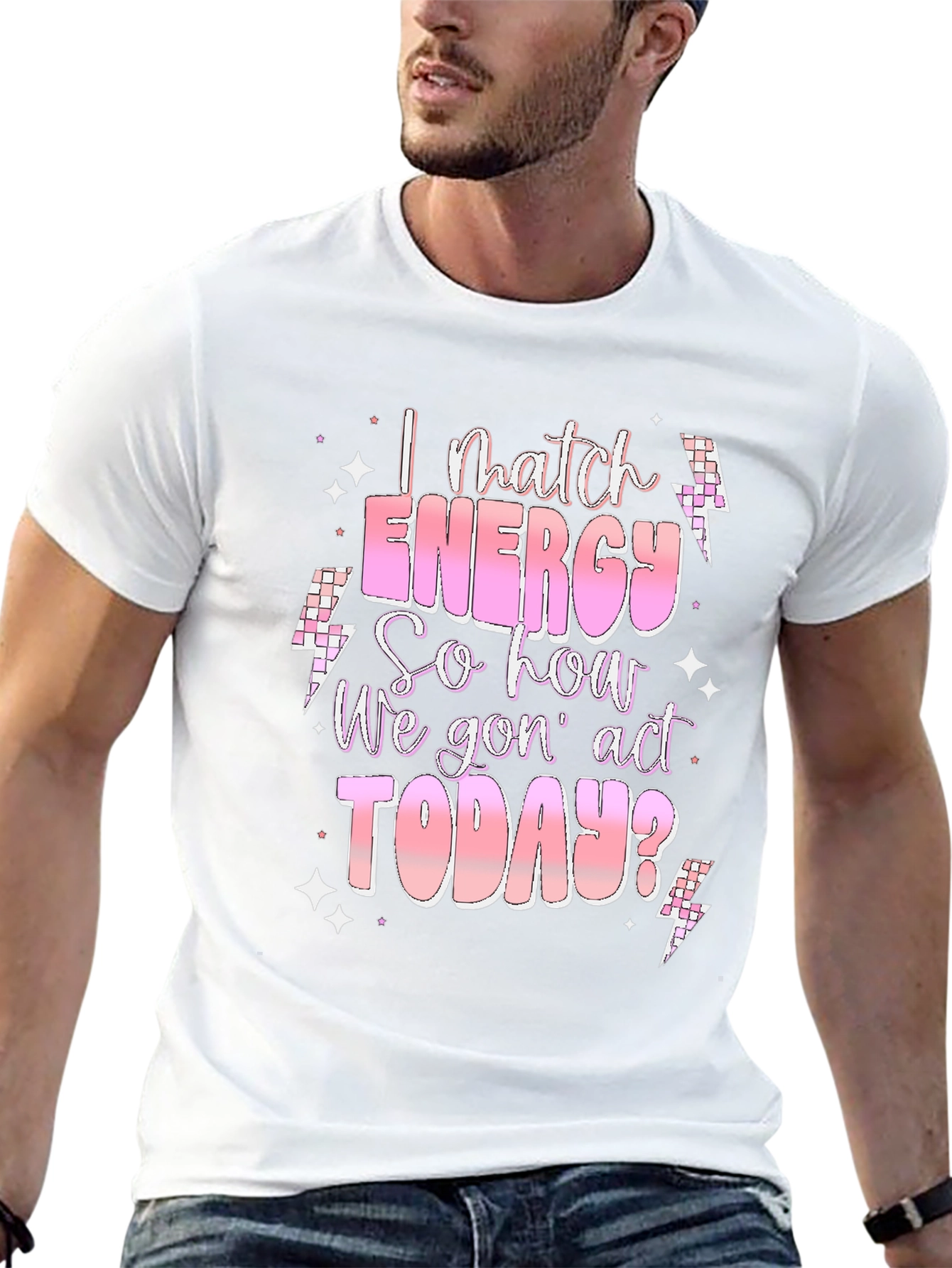 I Match Energy T-Shirt - Trendy Graphic Tee