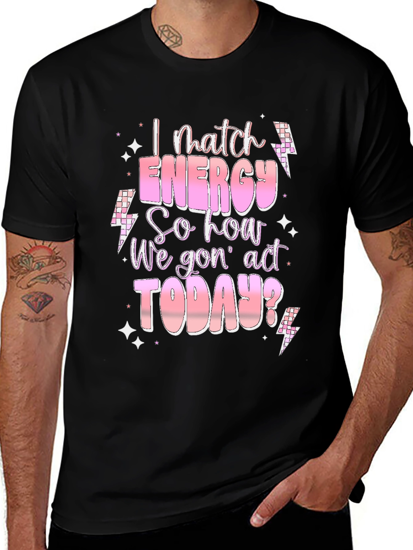 I Match Energy T-Shirt - Trendy Graphic Tee