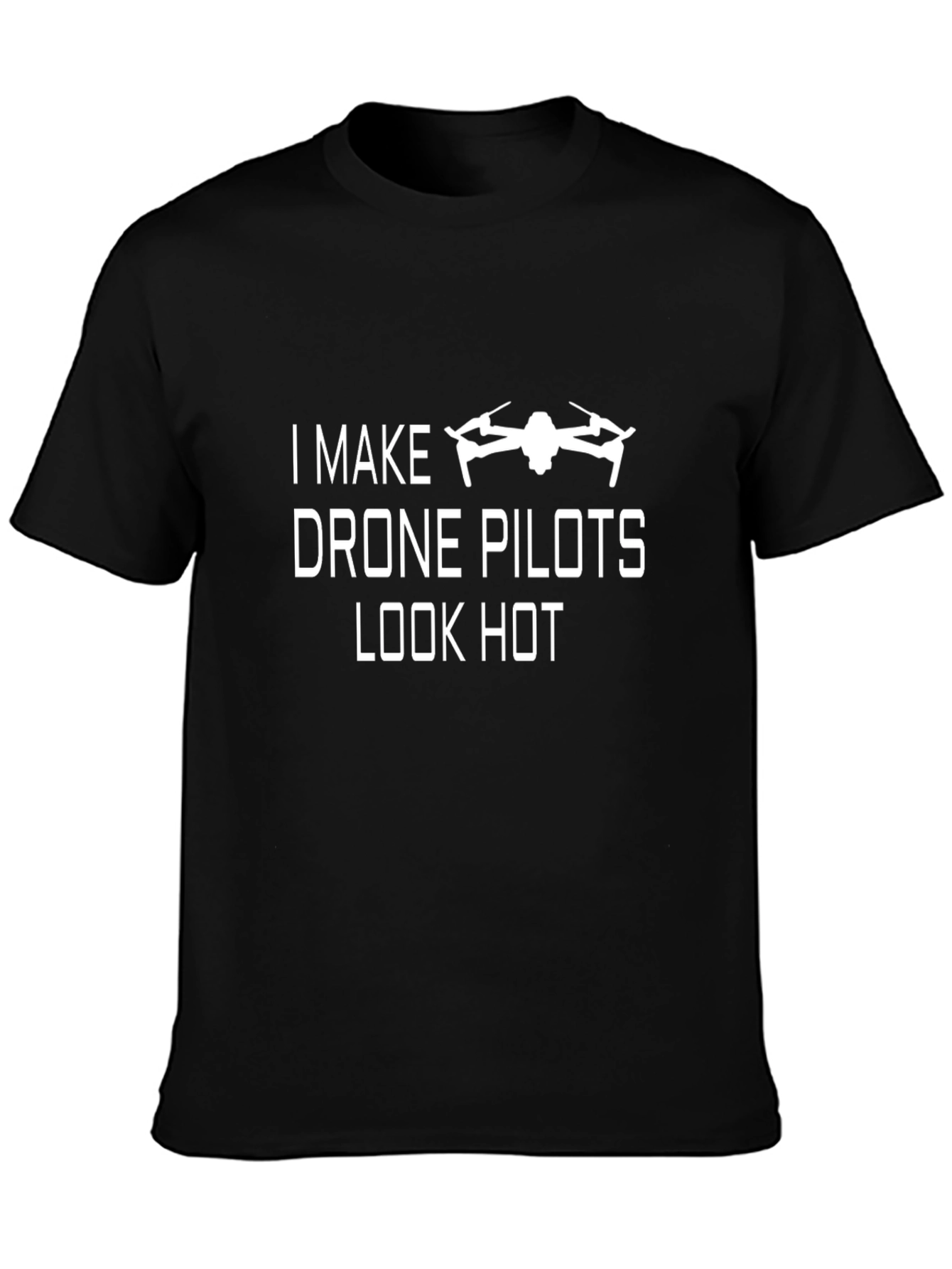 Drone Pilot T-Shirt - Funny Statement Tee