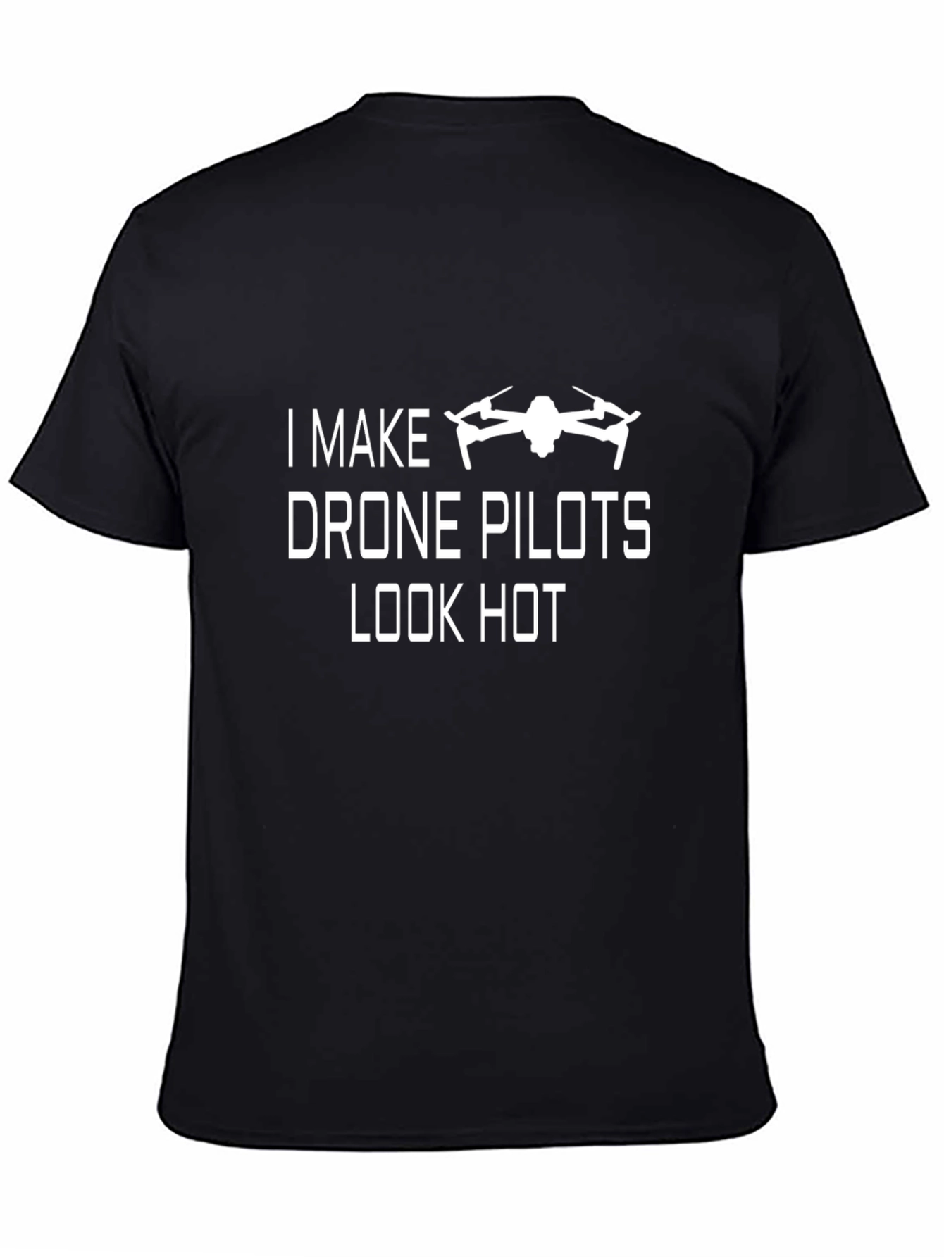 Drone Pilot T-Shirt - Funny Statement Tee