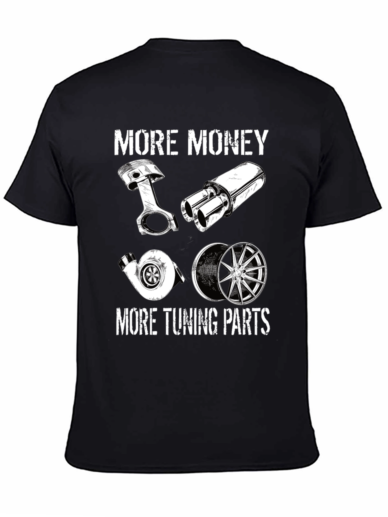 More Money More Tuning Parts T-Shirt