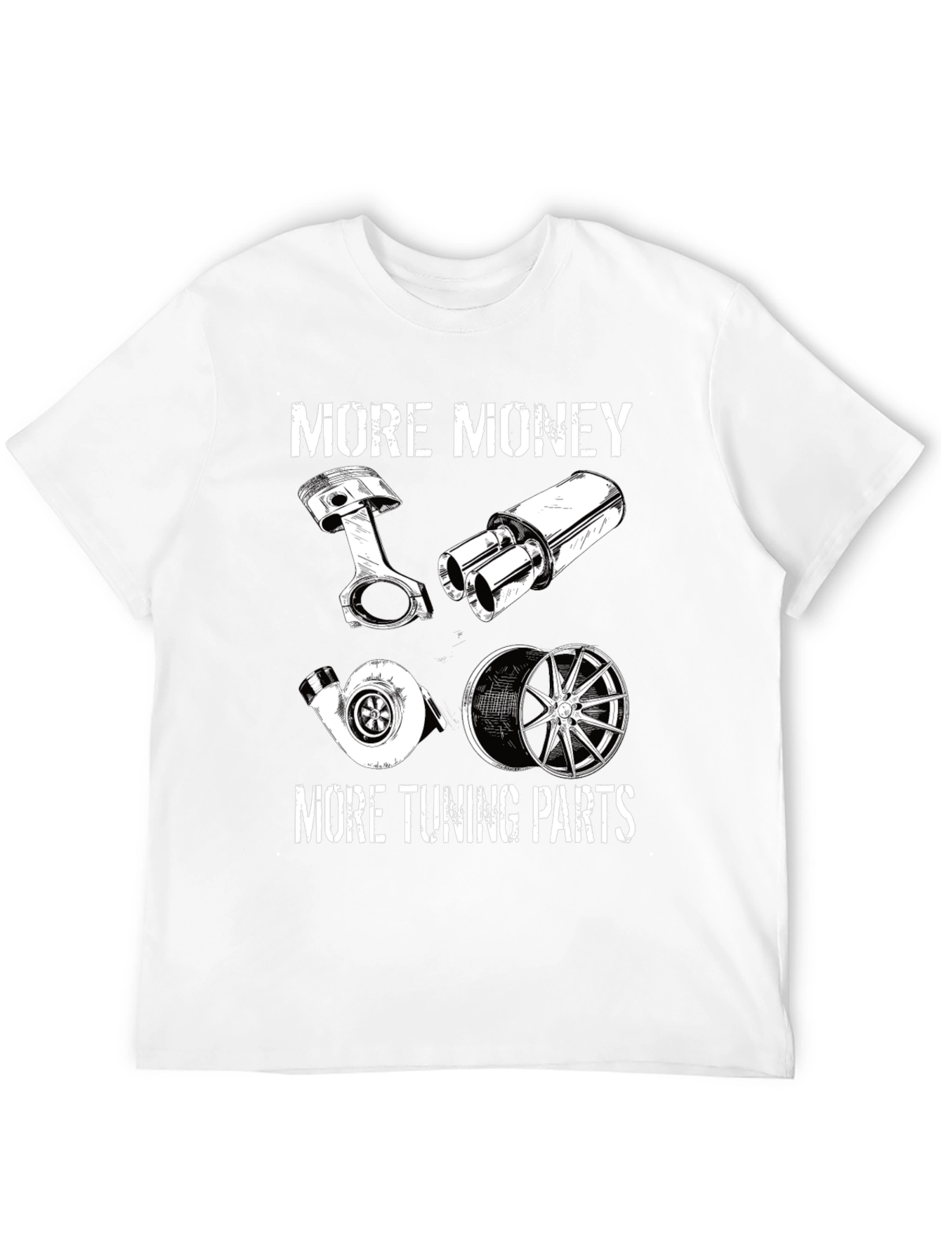 More Money More Tuning Parts T-Shirt