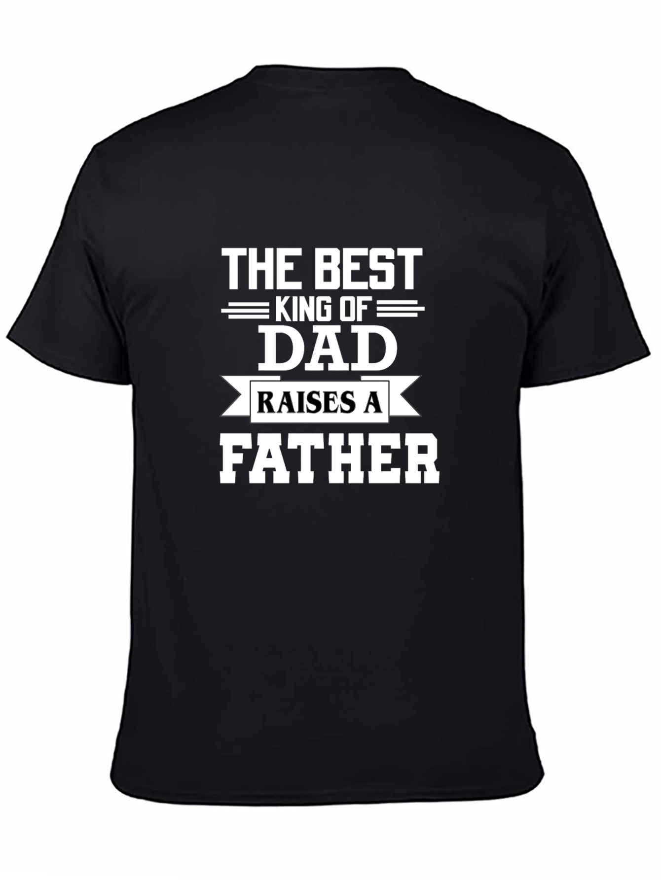 Best King of Dad Fathers Day T-Shirt