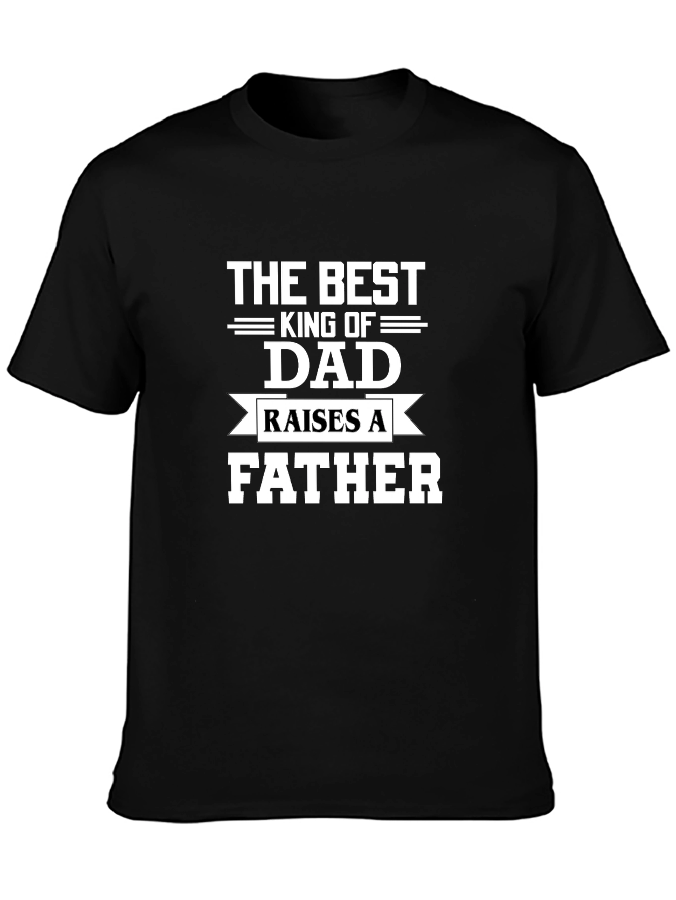 Best King of Dad Fathers Day T-Shirt