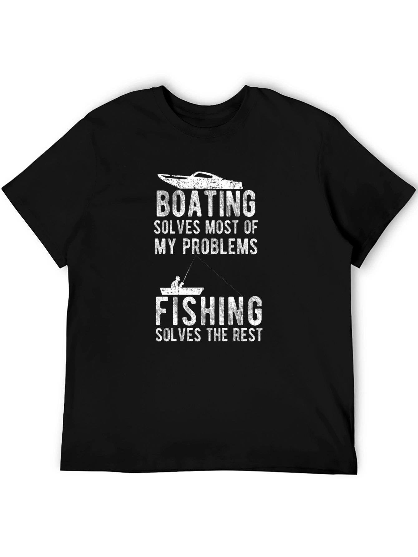Boating and Fishing T-Shirt: Solves My Problems