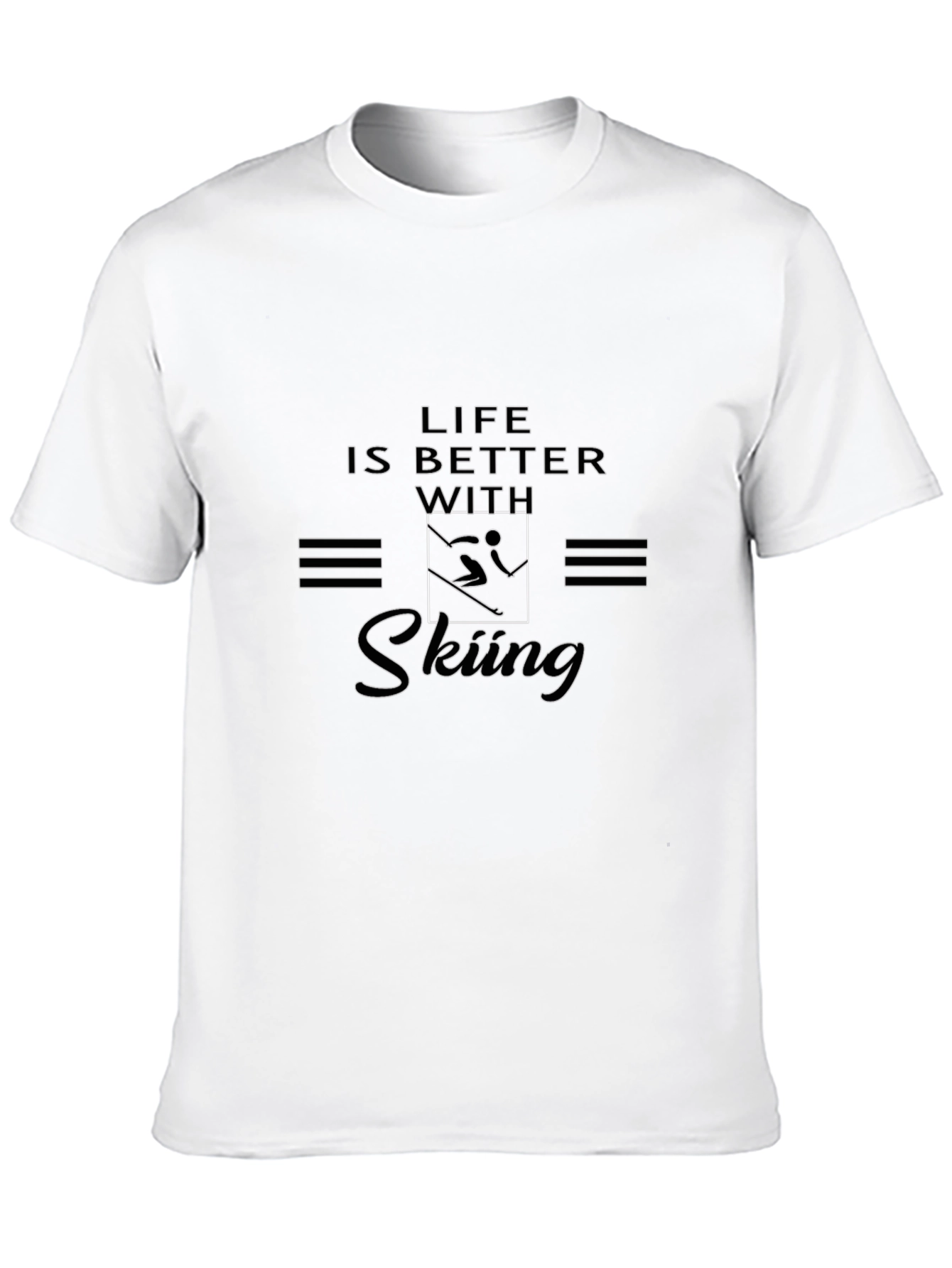 Life Is Better With Skiing - Graphic T-Shirt