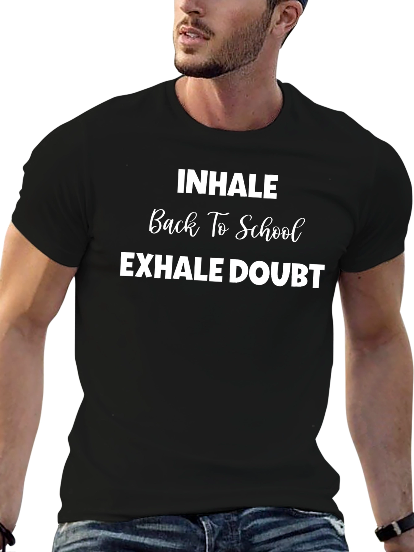 Inhale Back To School Exhale Doubt T-Shirt