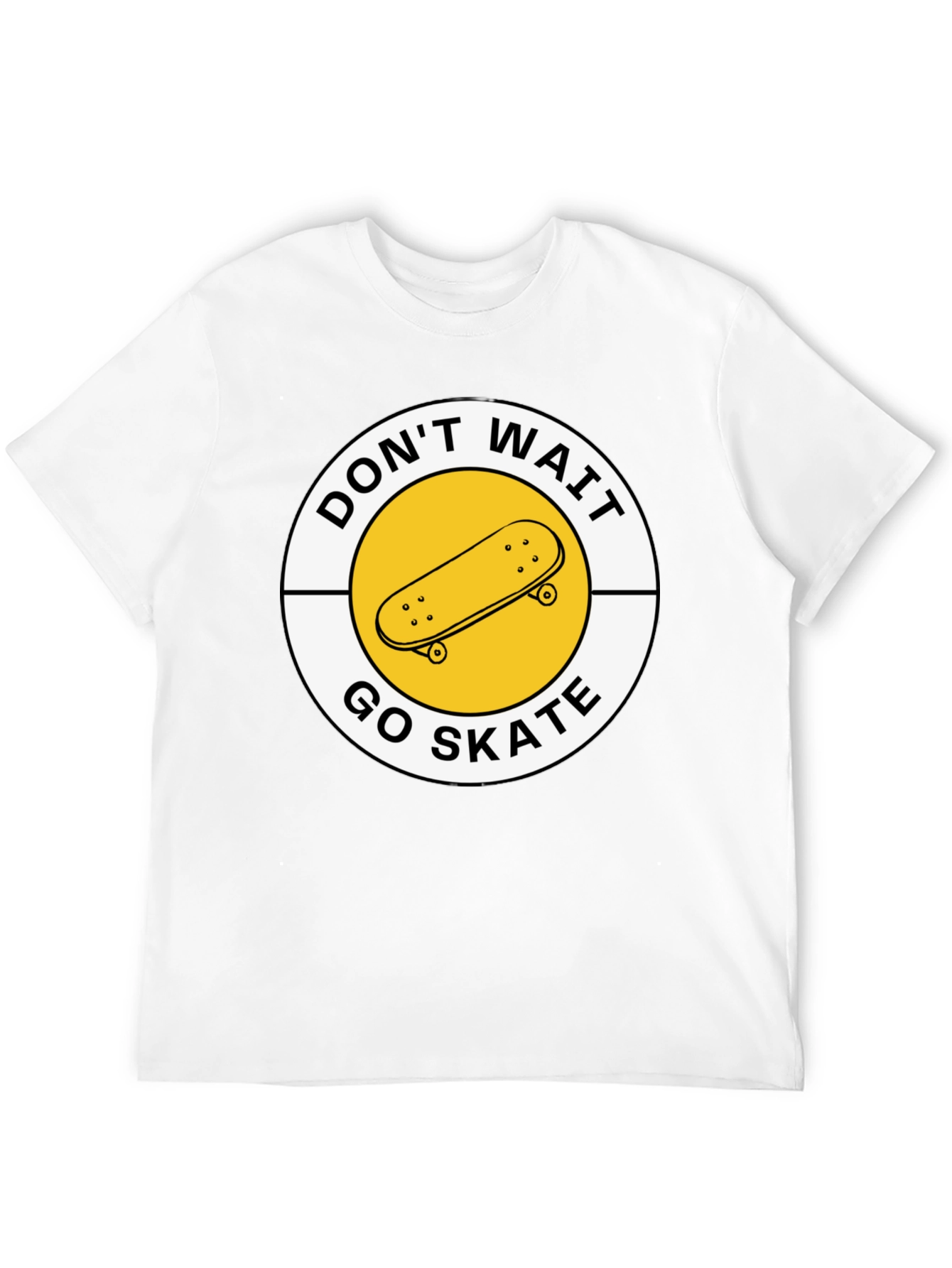 Dont Wait Go Skate T-Shirt