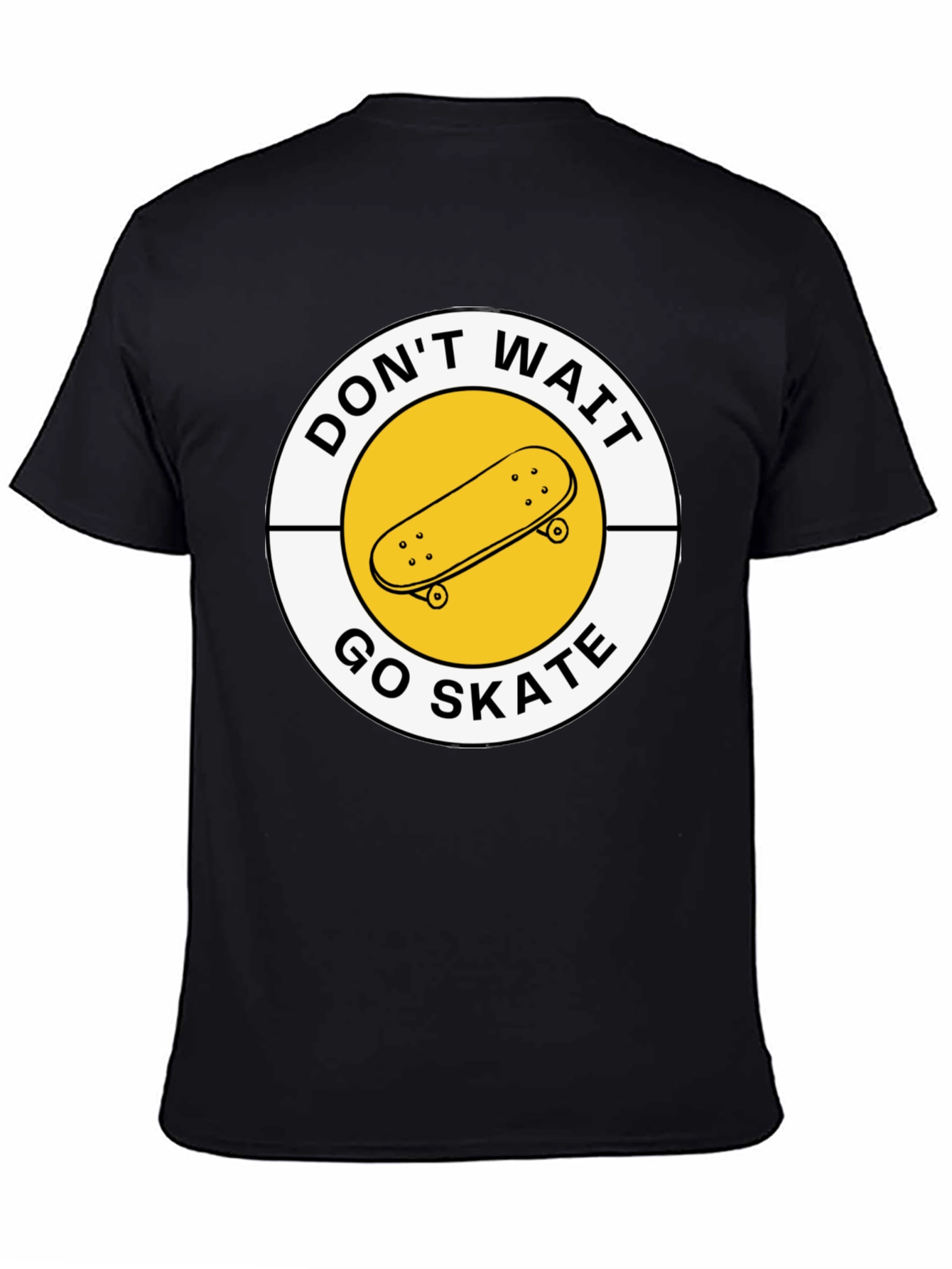 Dont Wait Go Skate T-Shirt