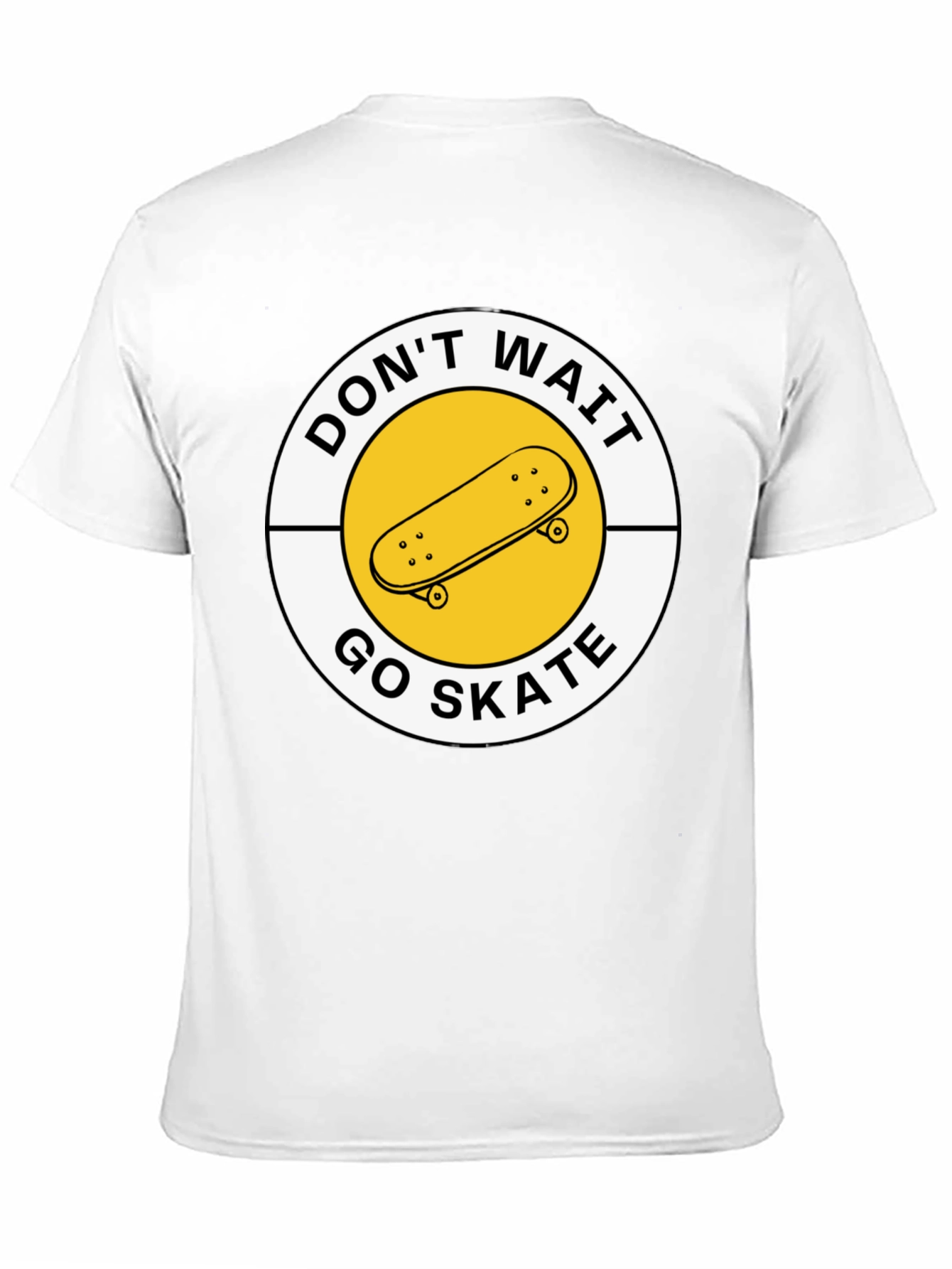Dont Wait Go Skate T-Shirt