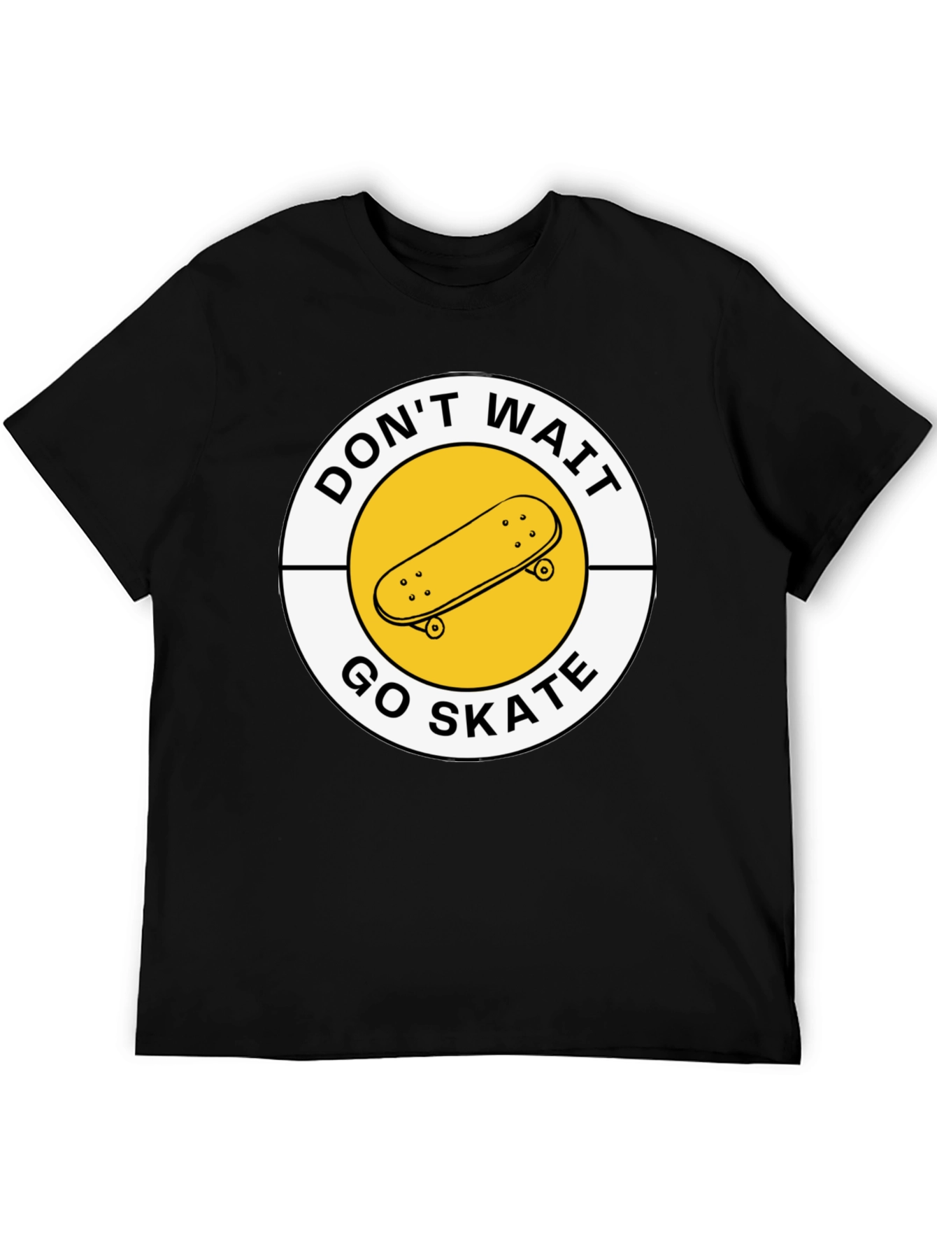 Dont Wait Go Skate T-Shirt