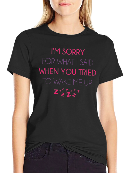 Funny Sorry Sleep T-Shirt