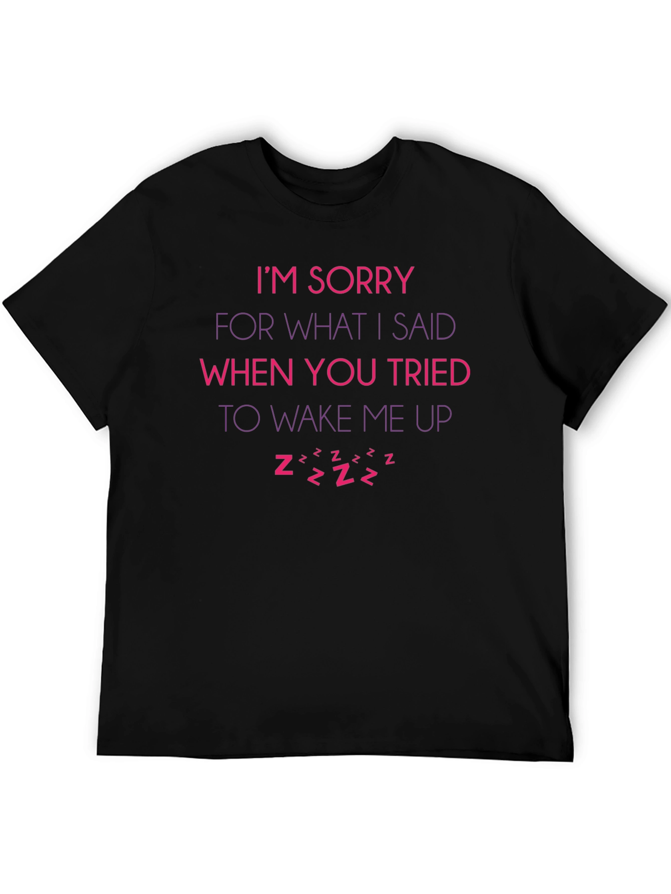 Funny Sorry Sleep T-Shirt
