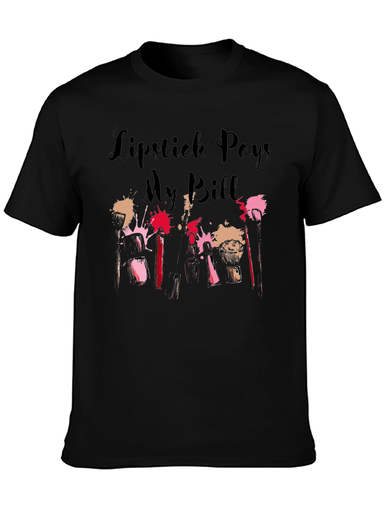 Lipstick Pays My Bills Graphic Tee