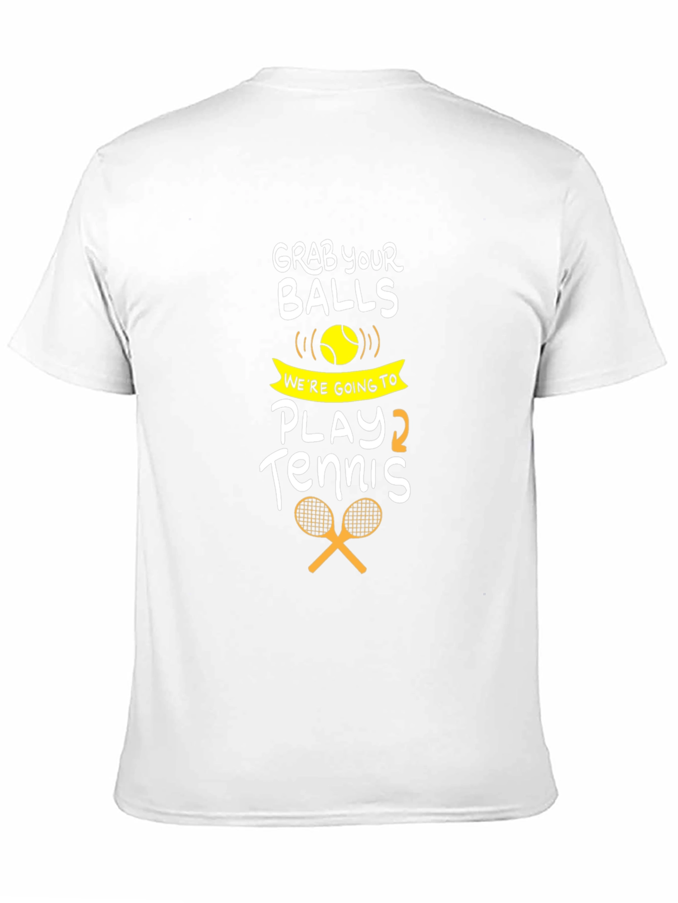 Funny Tennis T-Shirt - Grab Your Balls Play Tennis