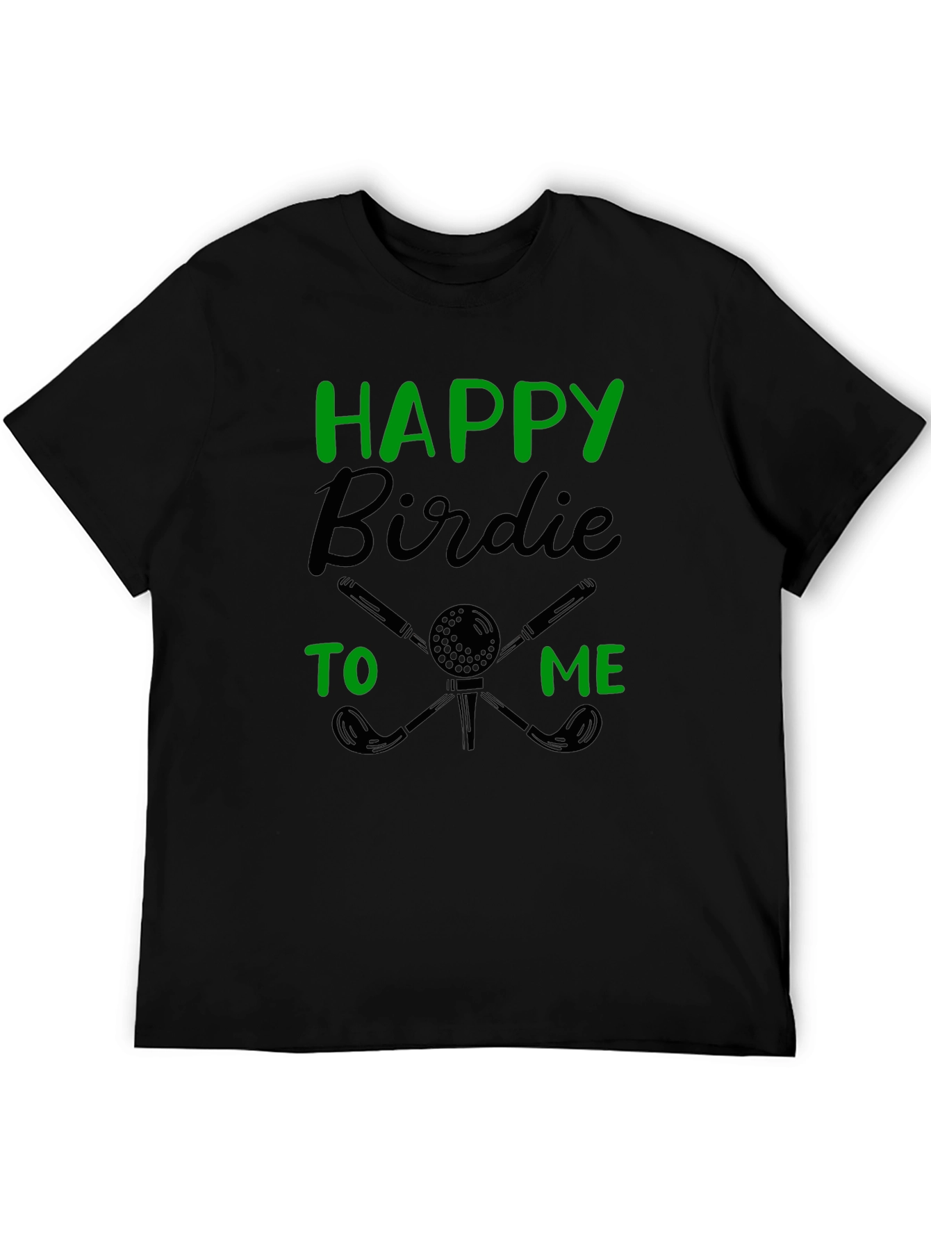 Happy Birdie to Me Golf T-Shirt