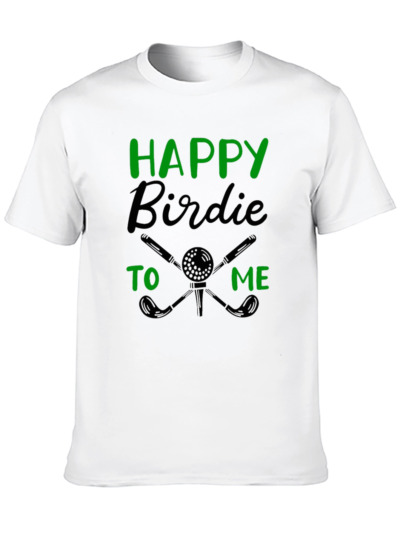 Happy Birdie to Me Golf T-Shirt