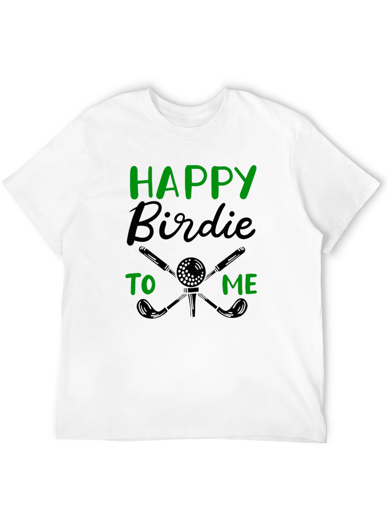 Happy Birdie to Me Golf T-Shirt