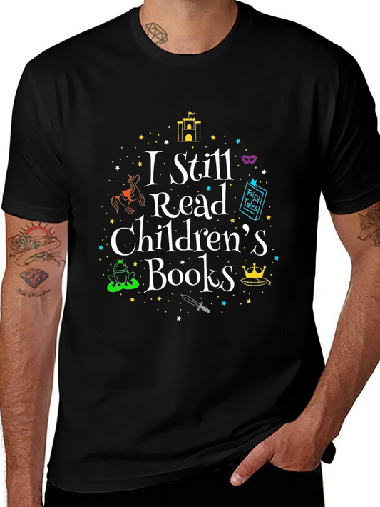 I Still Read Childrens Books Graphic Tee