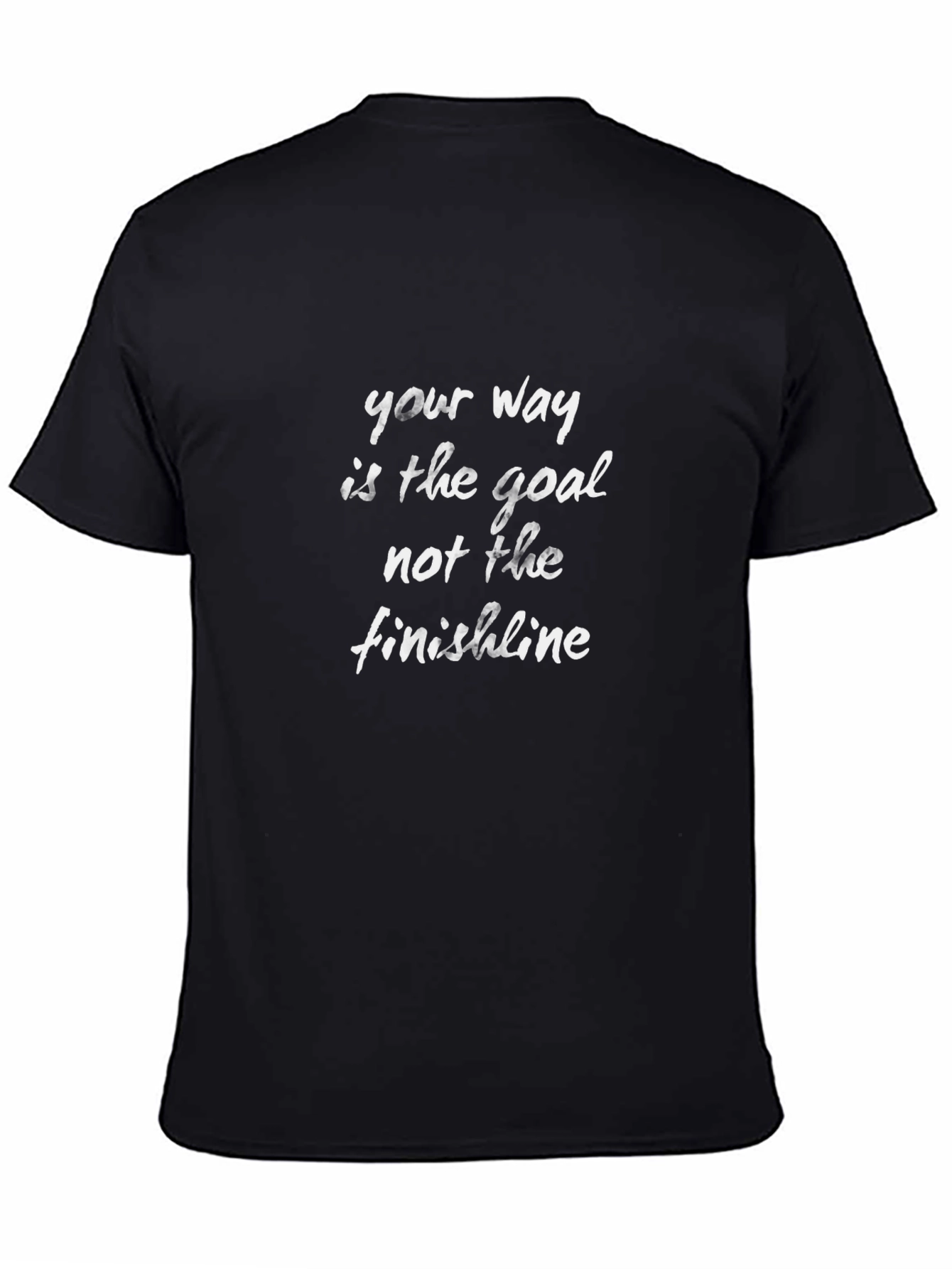 Motivational T-Shirt - Your Way Is The Goal