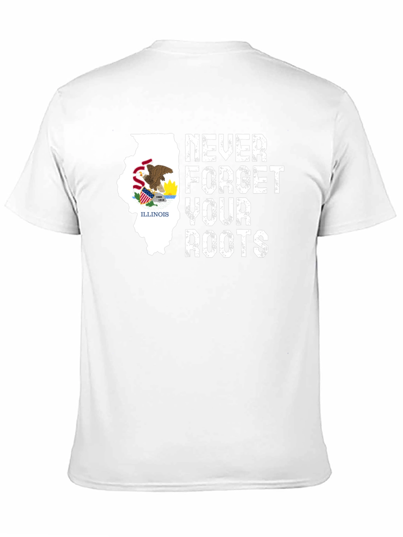 Illinois Roots T-Shirt - Never Forget Your Roots