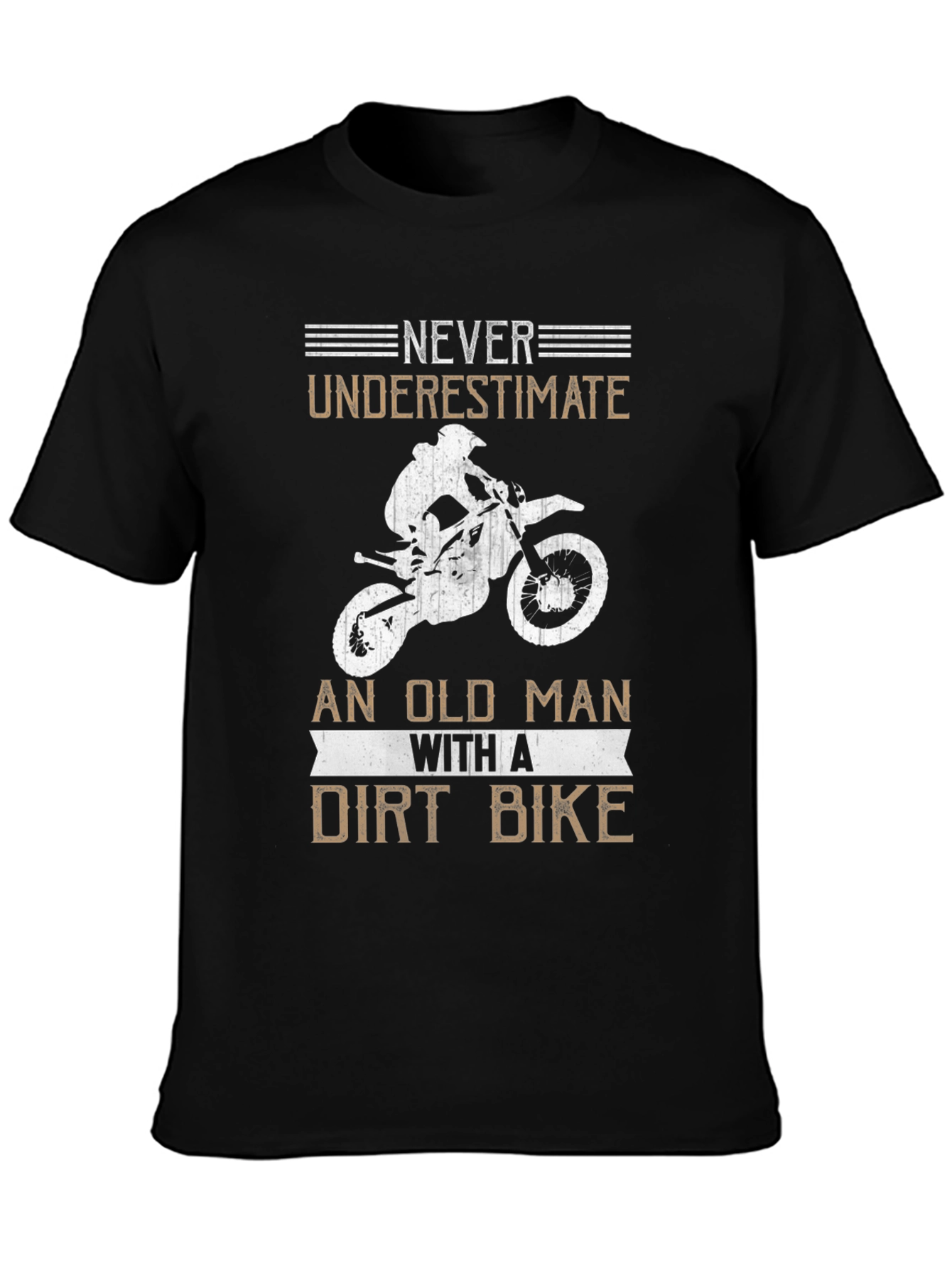 Never Underestimate an Old Man Dirt Bike Black Tee