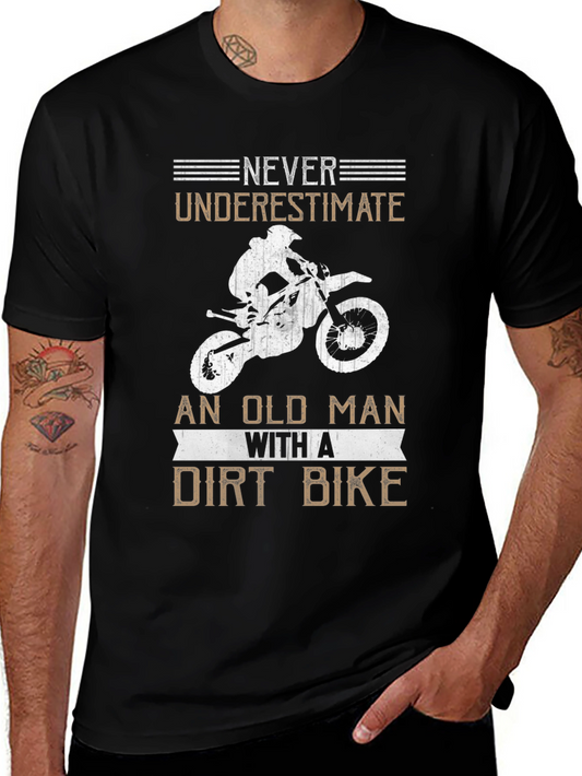 Never Underestimate an Old Man Dirt Bike Black Tee