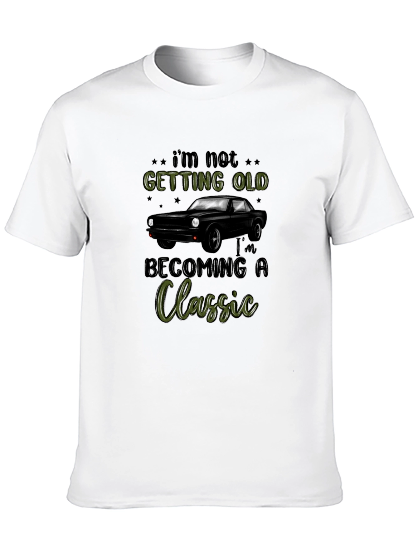 Classic Car T-Shirt - Im Not Getting Old