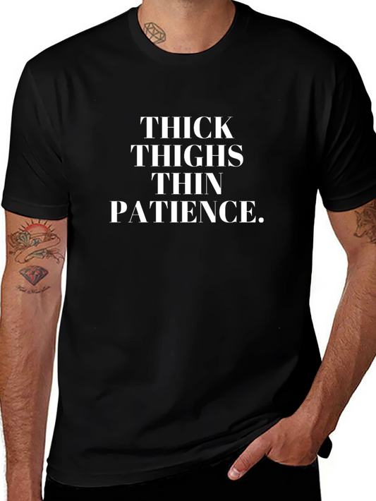 Thick Thighs Thin Patience Graphic Tee - Unisex
