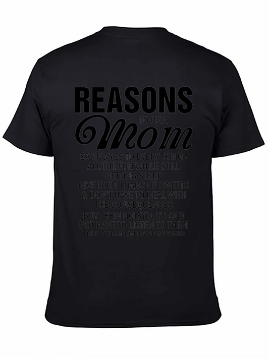 Reasons to be a Mom Graphic T-Shirt