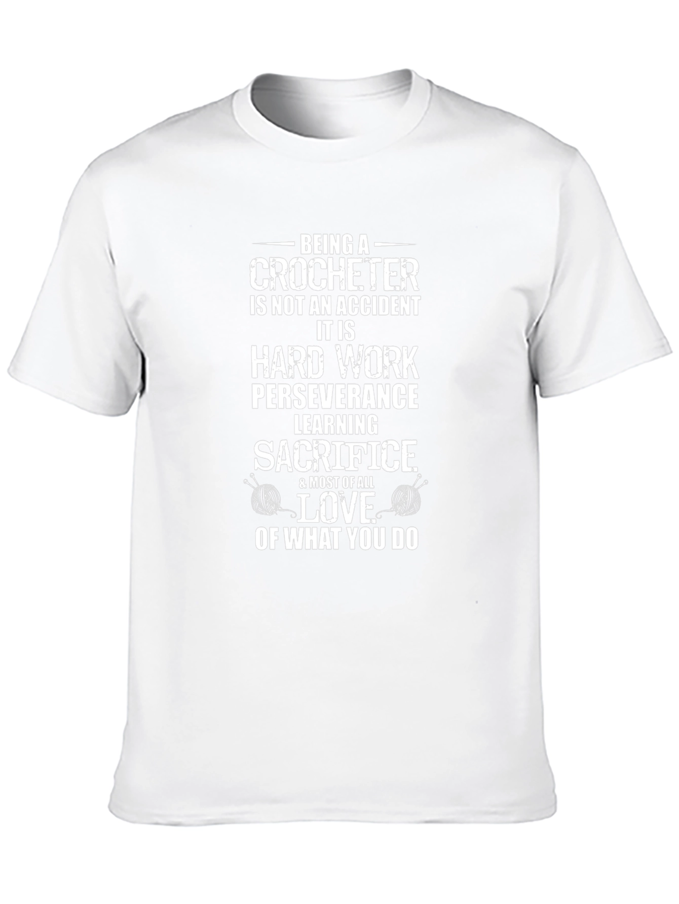 Crocheter Hard Work Love Graphic Tee