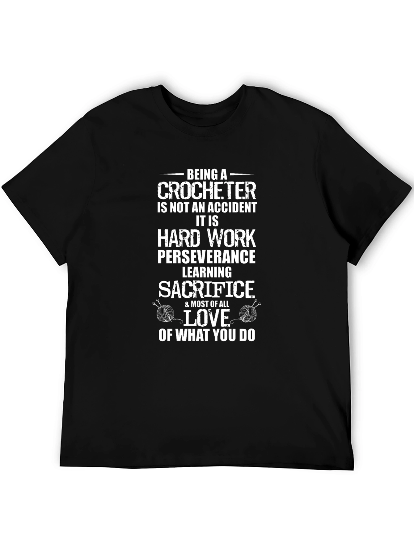 Crocheter Hard Work Love Graphic Tee