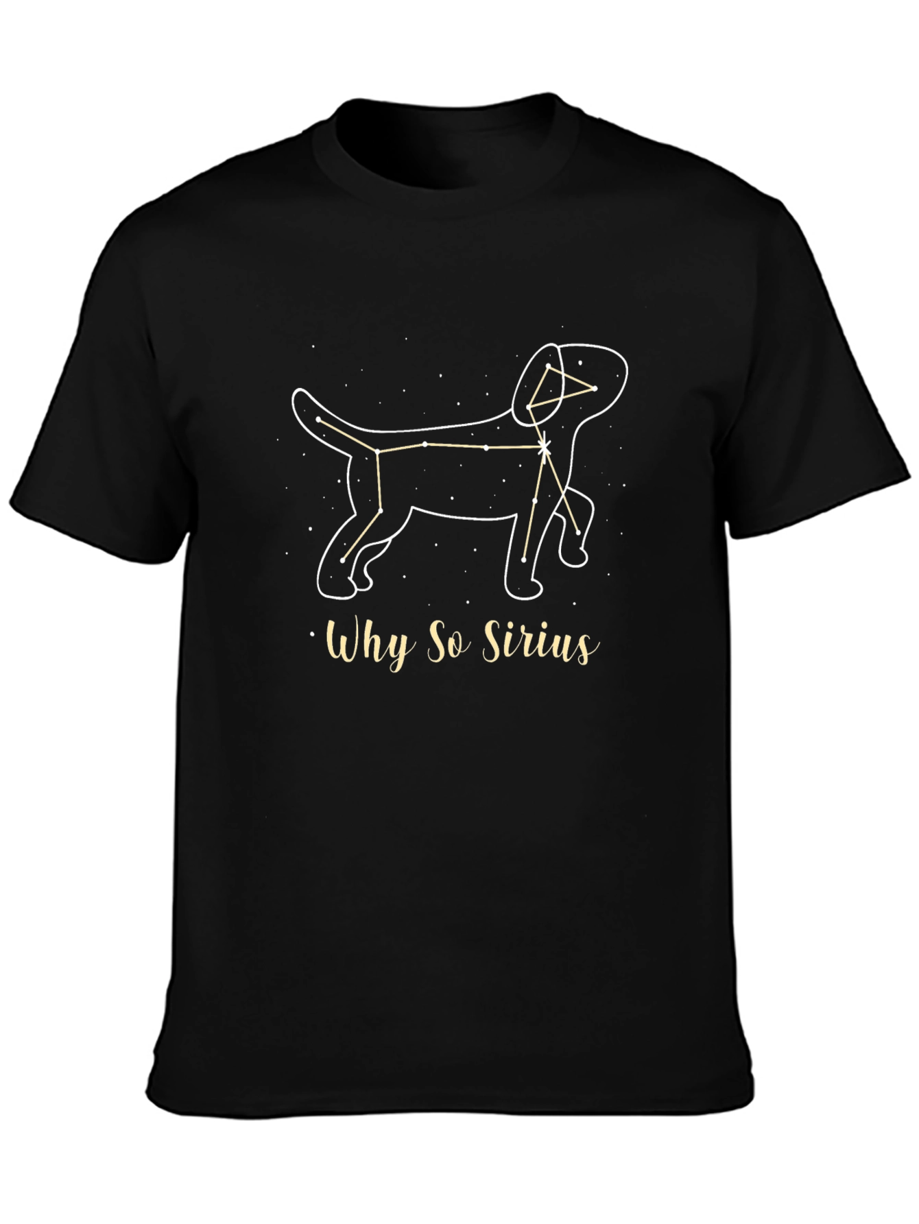 Why So Sirius Constellation Dog T-Shirt