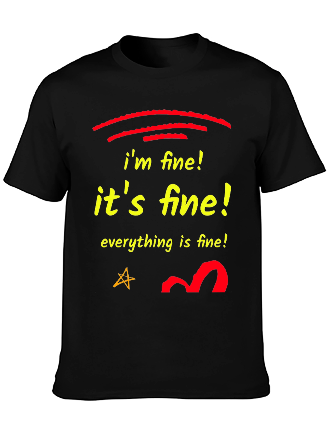 Im Fine! Black Graphic T-Shirt