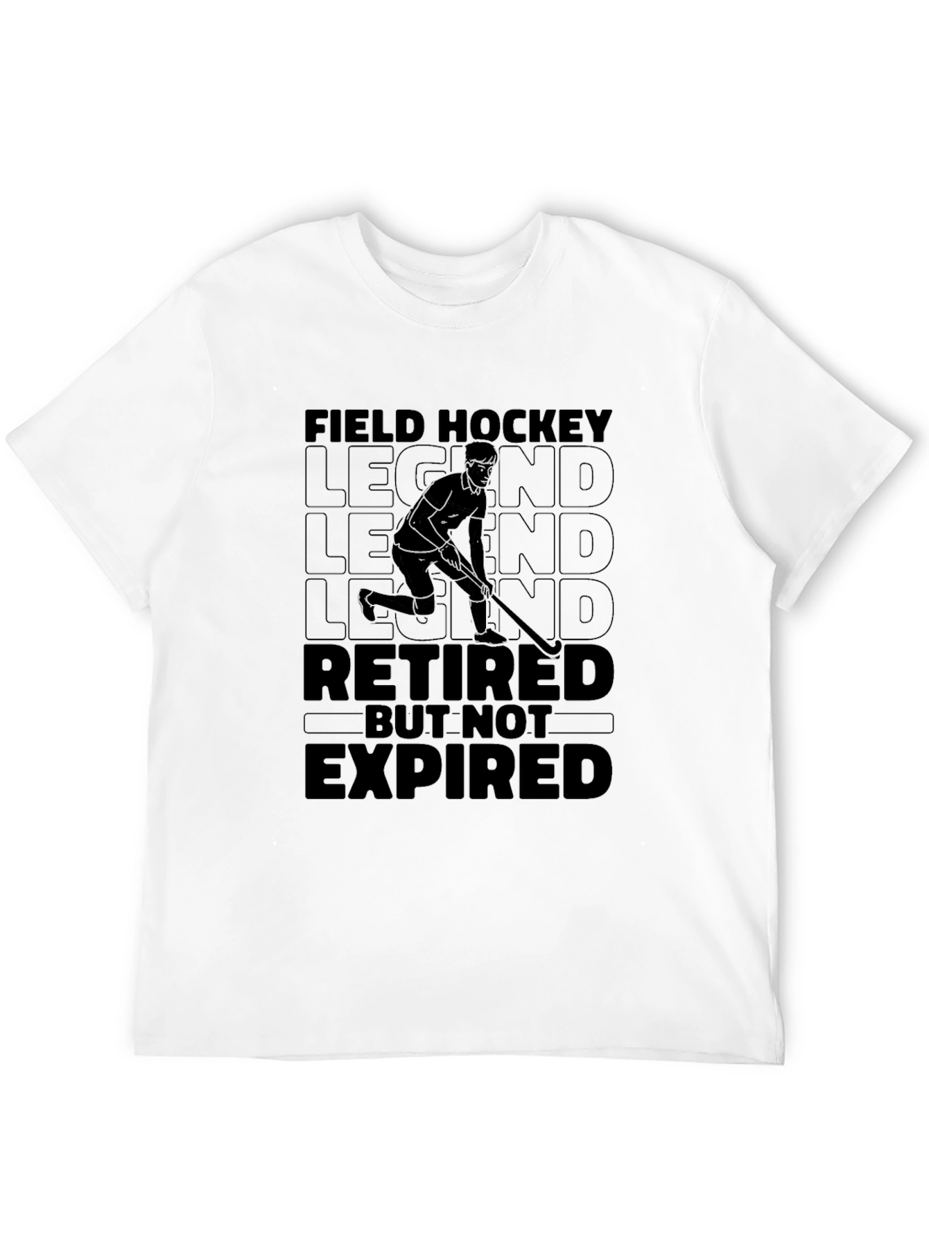 Field Hockey Legend Retired T-Shirt