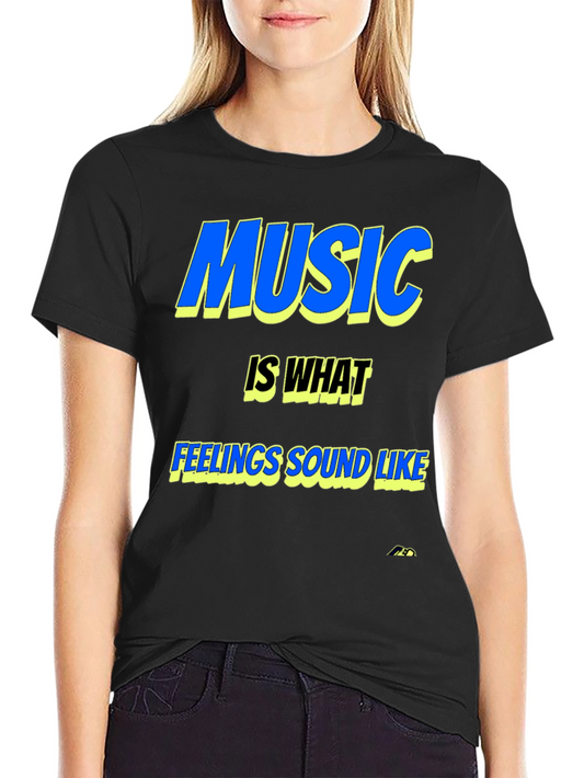 Music is What Feelings Sound Like Graphic Tee