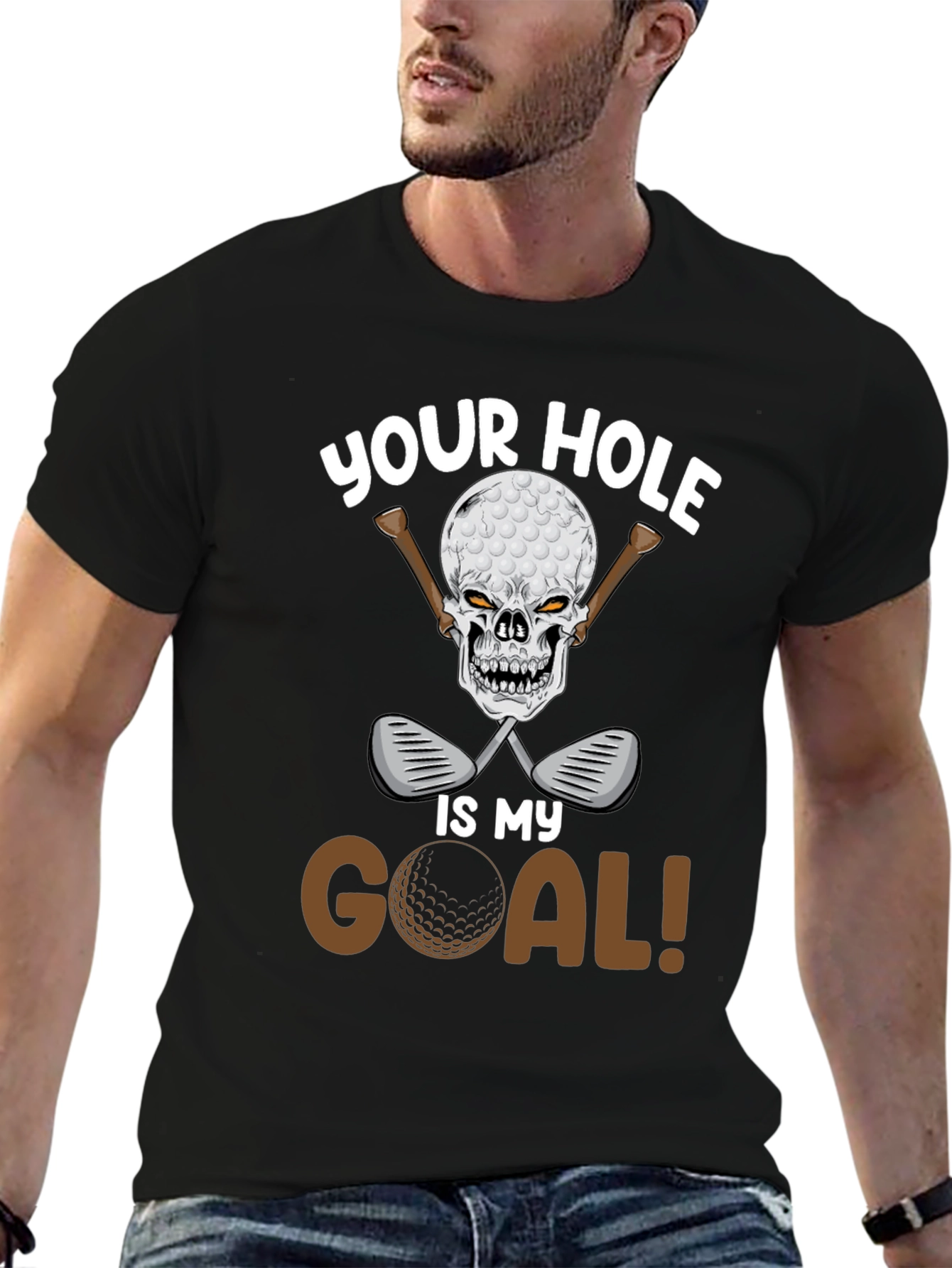 Your Hole Is My Goal Golf T-Shirt