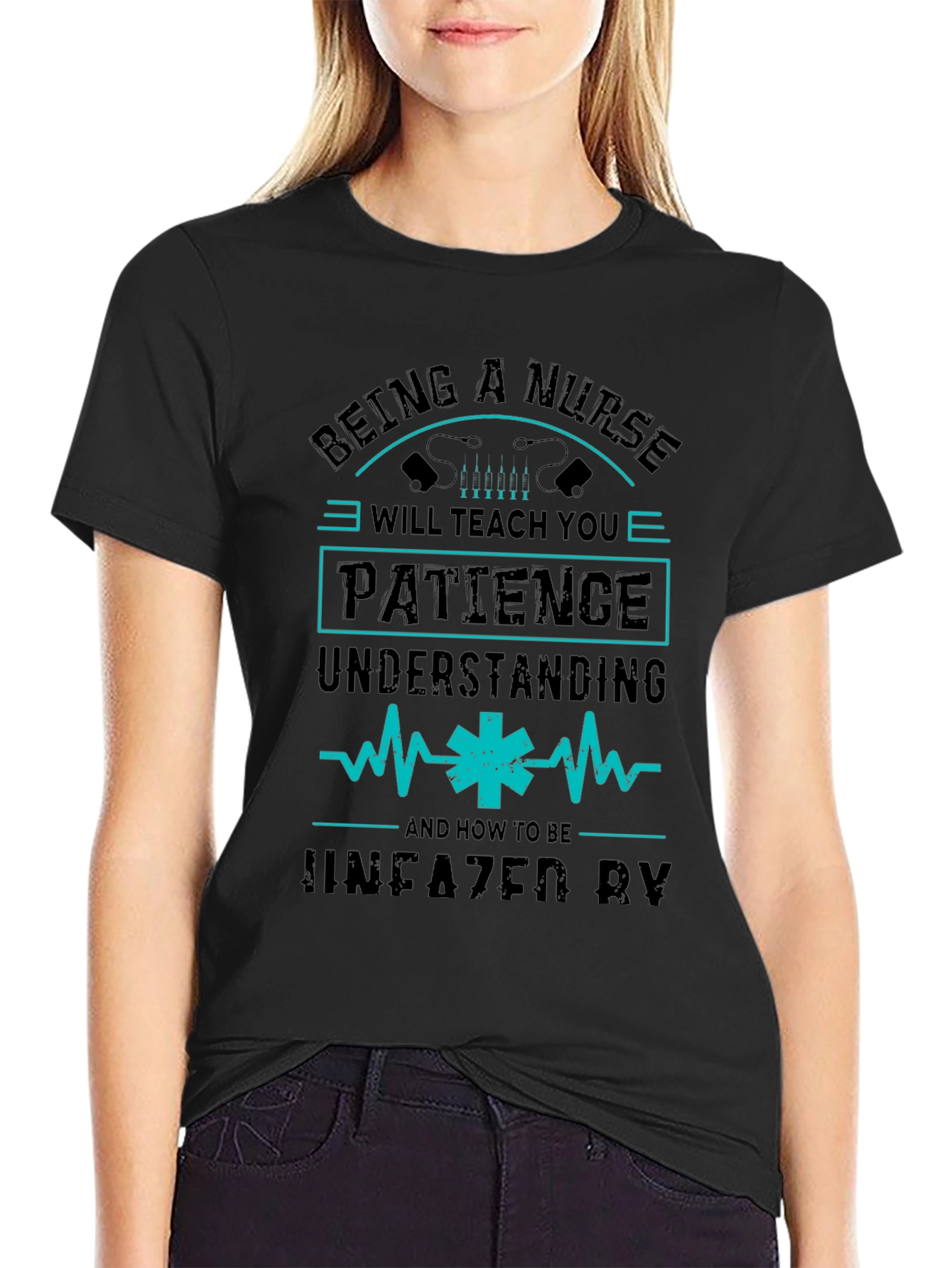 Nurse T-Shirt: Patience & Understanding