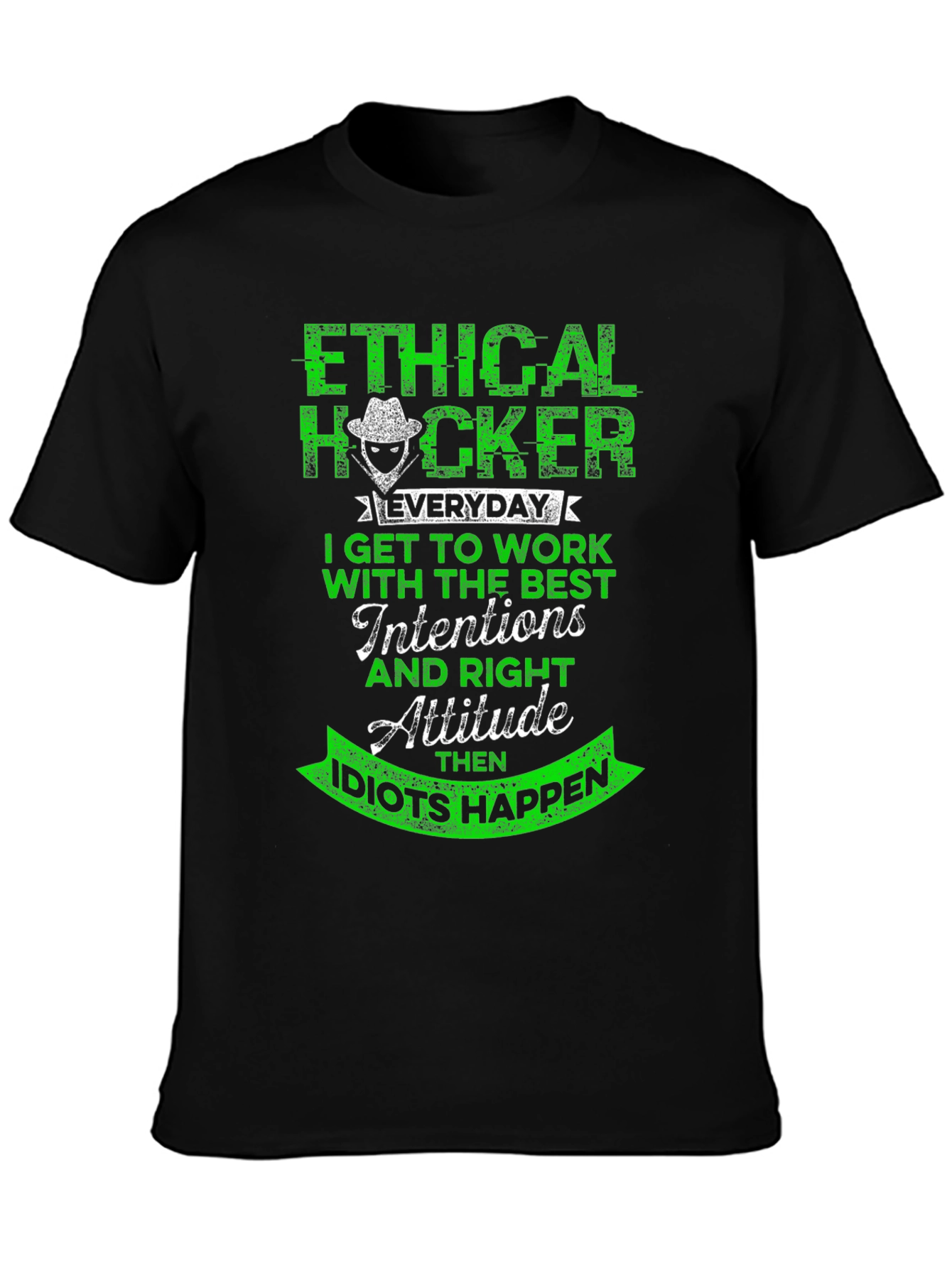 Ethical Hacker T-Shirt - Funny Hacker Attitude Tee
