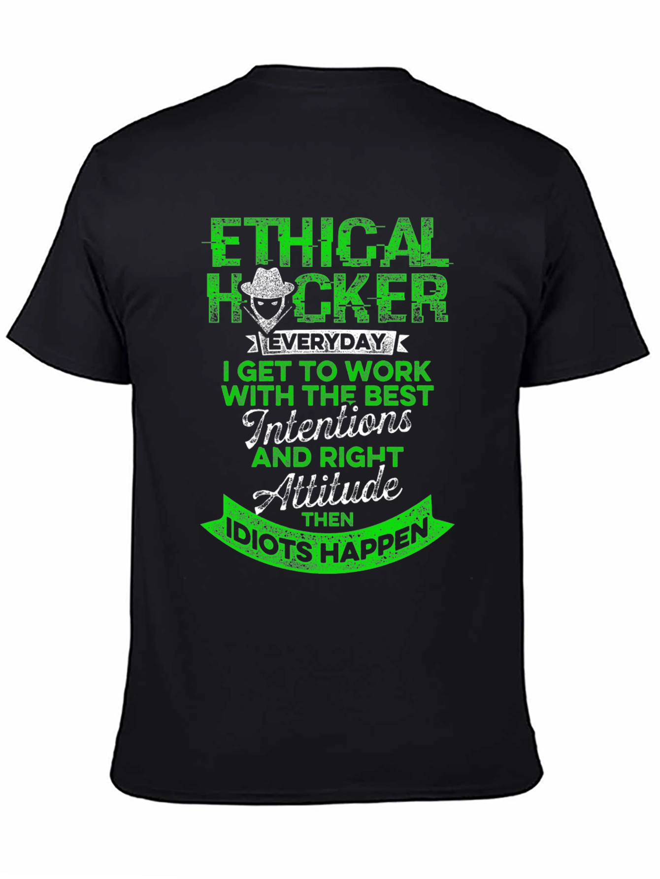 Ethical Hacker T-Shirt - Funny Hacker Attitude Tee